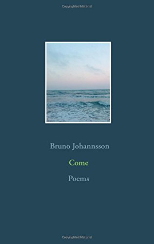 Come: Poems (Eliza Editions)