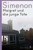 Maigret und die junge Tote: Roman (Kommissar Maigret)