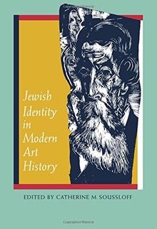 Jewish Identity in Modern Art History (S.Mark Taper Foundation Book in Jewish Studies)