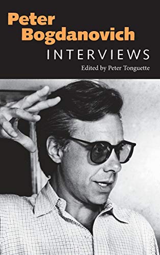 Peter Bogdanovich: Interviews (Conversations With Filmmakers)