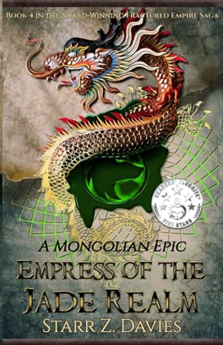 Empress of the Jade Realm: A Mongolian Epic (Fractured Empire, Band 4)