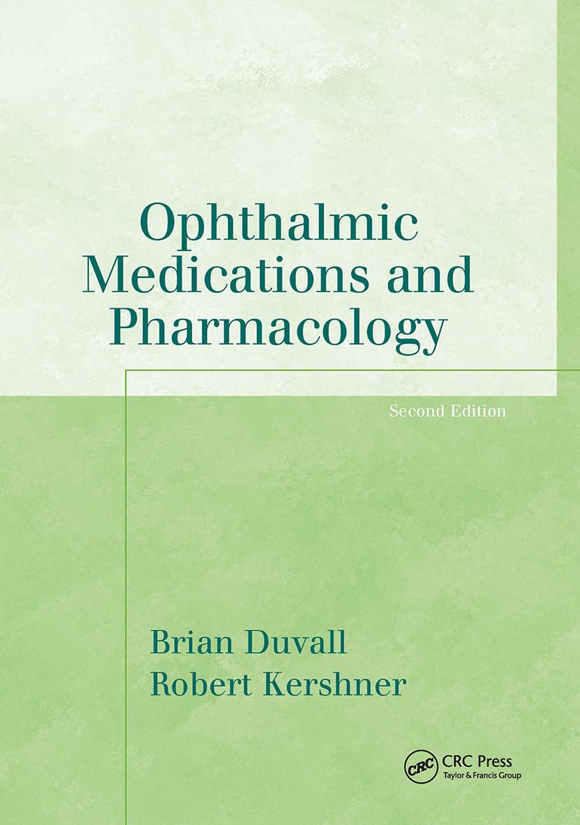 Ophthalmic Medications and Pharmacology (Basic Bookshelf for Eyecare Professionals)