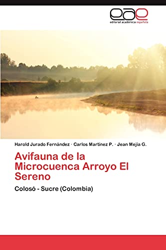 Avifauna de la Microcuenca Arroyo El Sereno: Colosó - Sucre (Colombia)