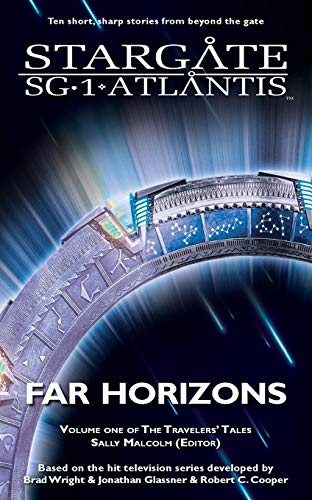Sally Malcolm Stargate Sg-1 & Stargate Atlantis Far Horizons (Sgx, Band 1)