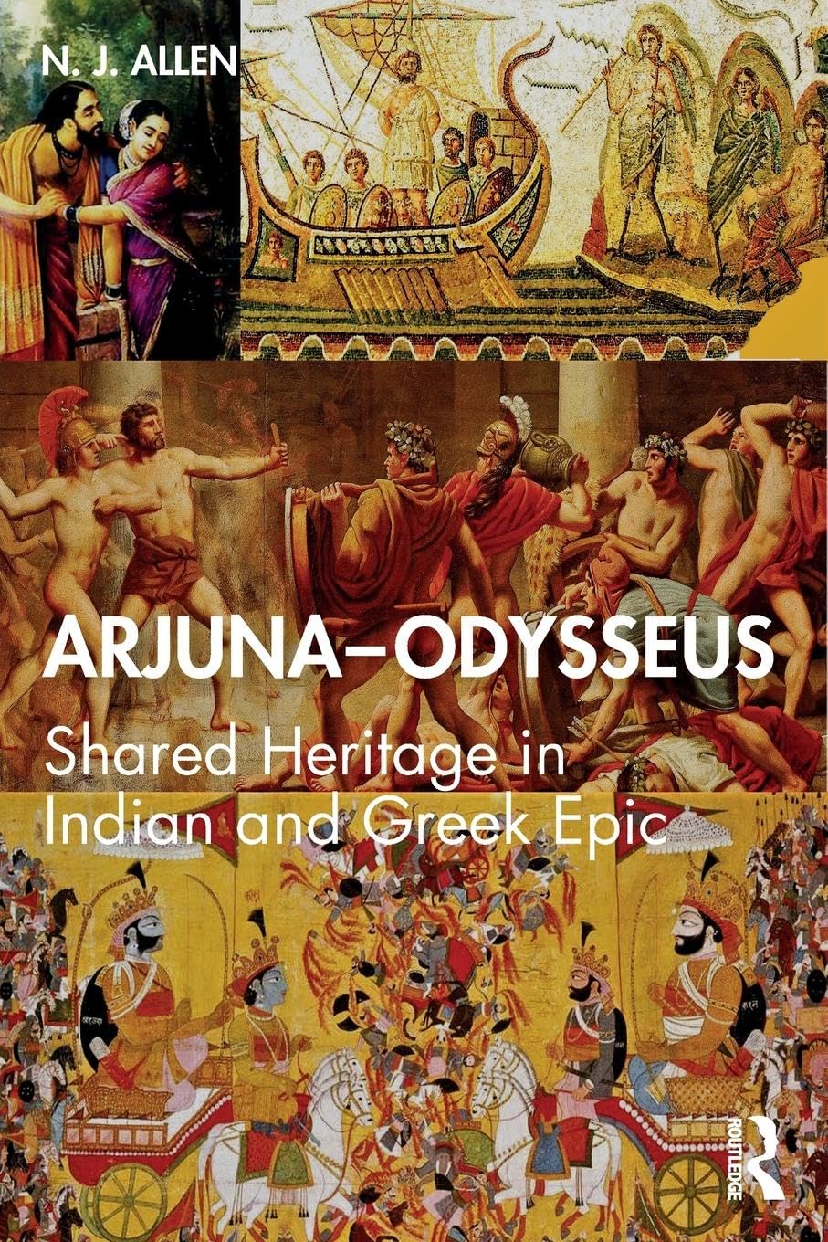 Arjuna–Odysseus: Shared Heritage in Indian and Greek Epic