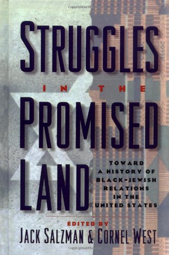 Struggles in the Promised Land: Toward a History of Black-Jewish Relations in the United States: Towards a History of Black-Jewish Relations in the United States