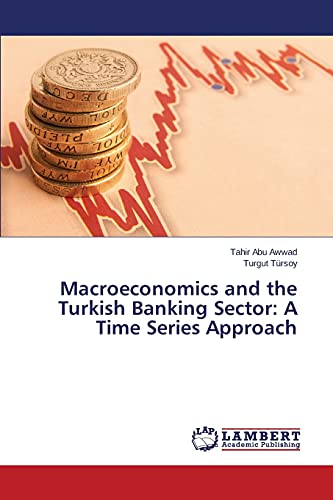 Macroeconomics and the Turkish Banking Sector: A Time Series Approach