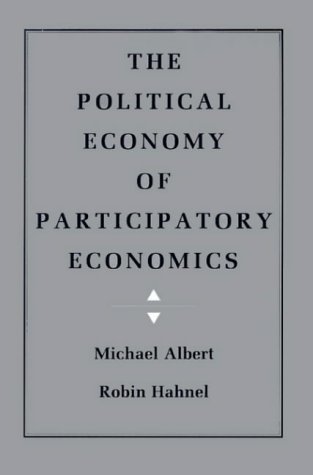 The Political Economy of Participatory Economics