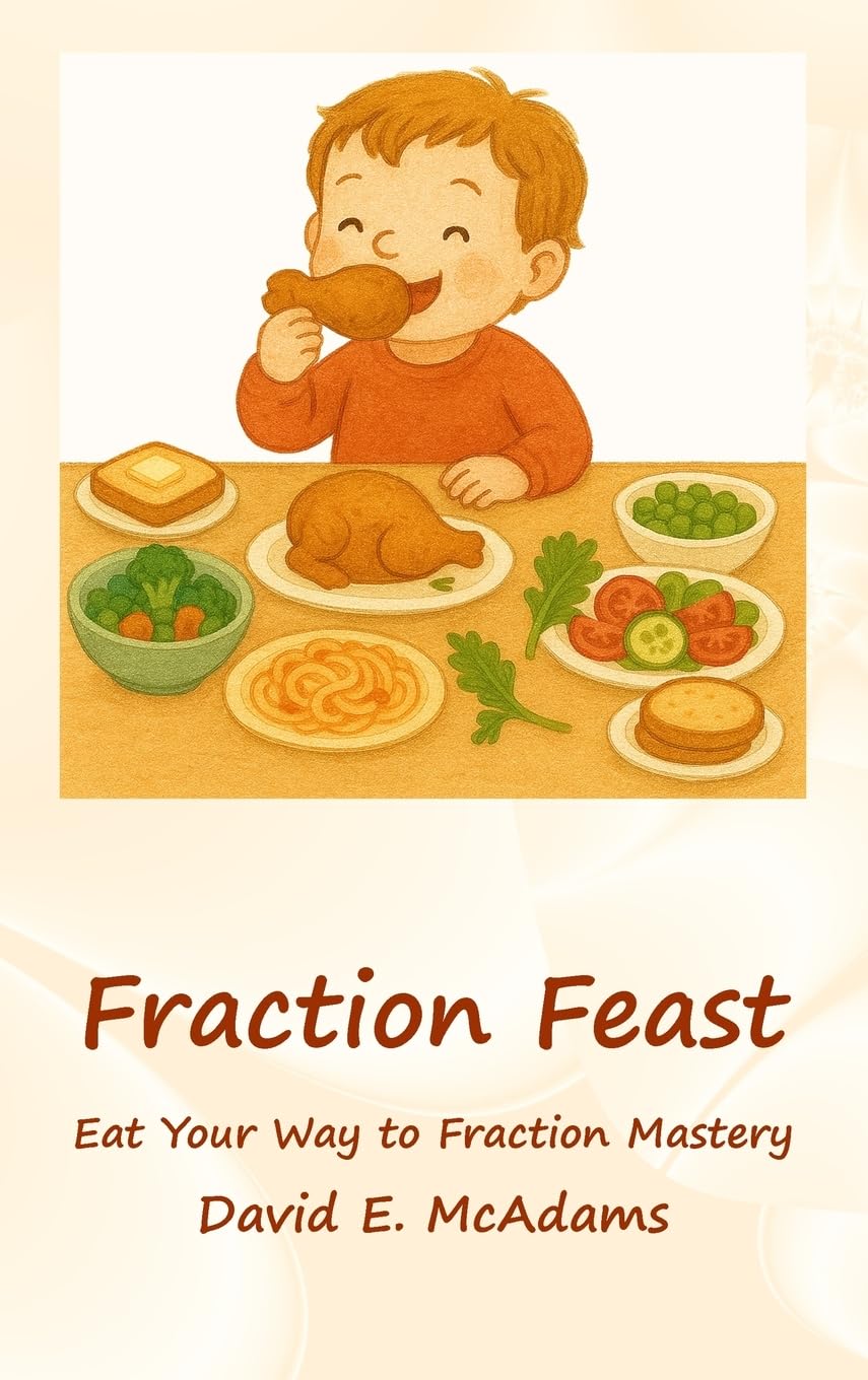 Fraction Feast: Eat Your Way to Fraction Mastery (Math Books for Children)