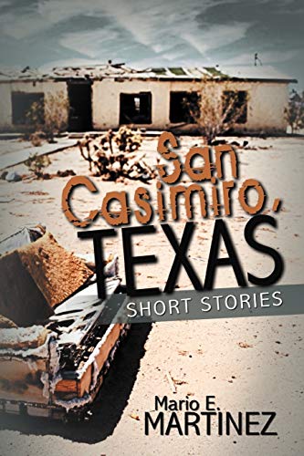 San Casimiro, Texas: Short Stories