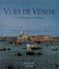 Vues de Venise: de Carpaccio a Canaletto: de Carpaccio à Canaletto (Hors Collection)