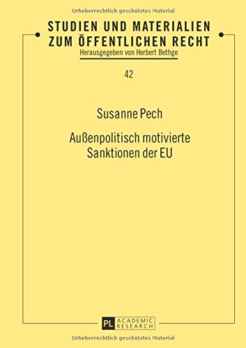 Außenpolitisch motivierte Sanktionen der EU (Studien und Materialien zum öffentlichen Recht)