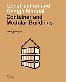 Container and Modular Buildings: Construction and Design Manual