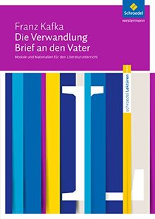 Schroedel Lektüren: Franz Kafka: Die Verwandlung / Brief an den Vater: Module und Materialien für den Literaturunterricht