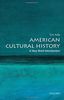 American Cultural History: A Very Short Introduction (Very Short Introductions)