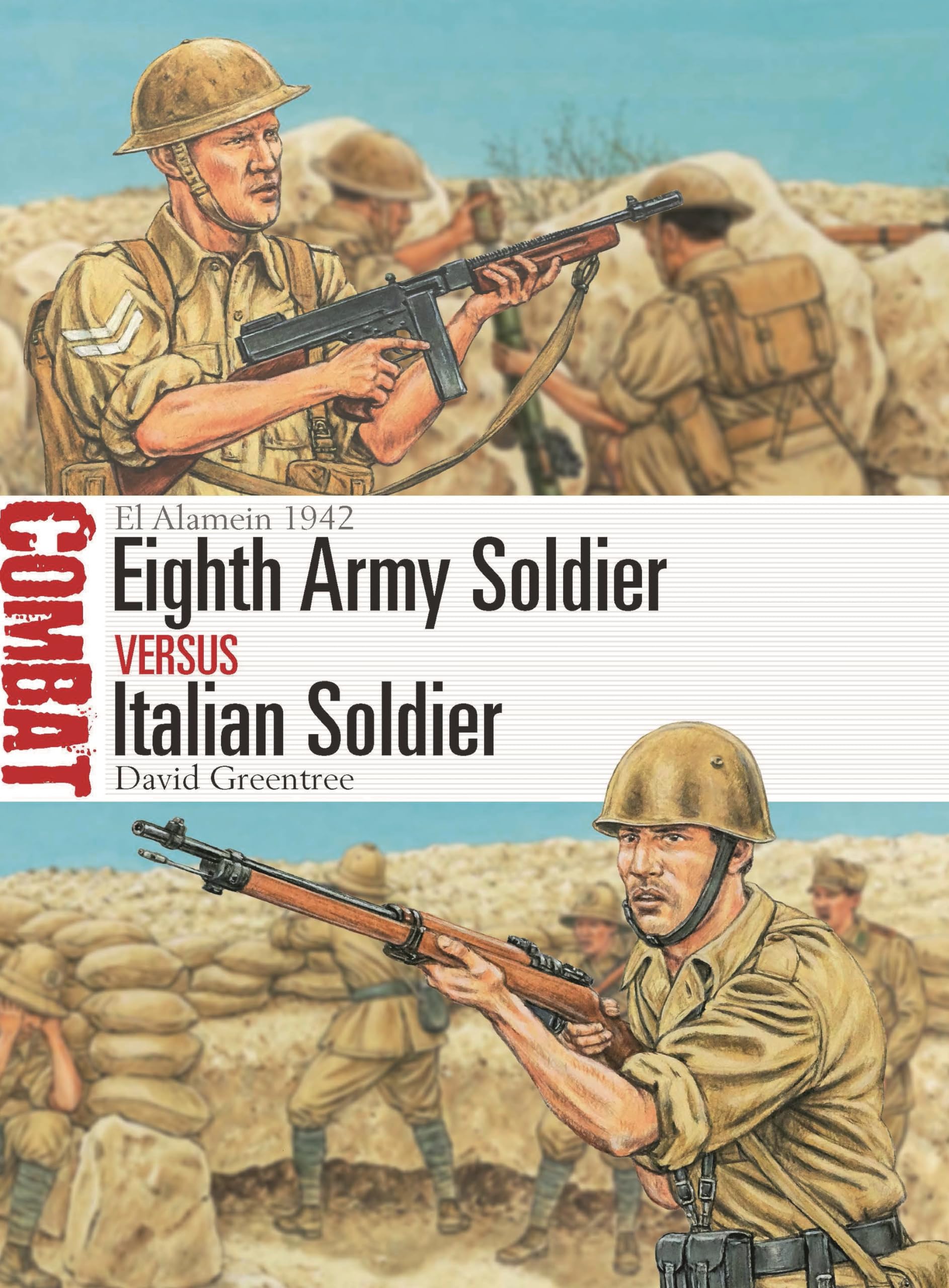 David Greentree Eighth Army Soldier Vs Italian Soldier, El Alamein 1942 (Combat)