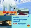 Abenteuer & Wissen: Im Königreich der Eisbären. Forschung nach dem Beginn des Lebens