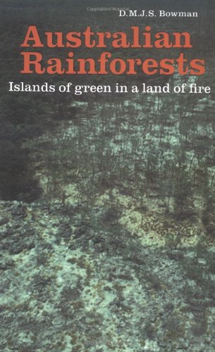 Australian Rainforests: Islands of Green in a Land of Fire
