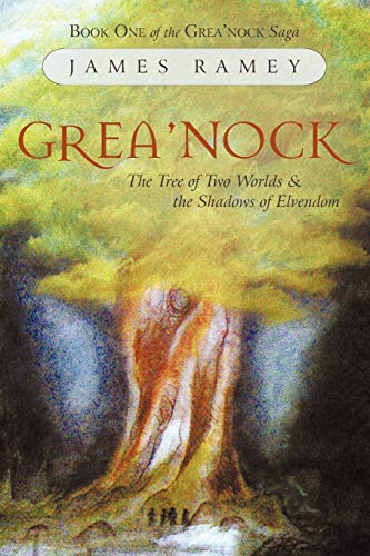 Grea'nock: The Tree of Two Worlds and the Shadows of Elvendom