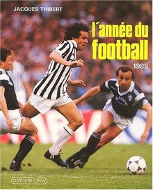 L'ANNEE DU FOOTBALL 1975 (N°3, JACQUES THIBERT