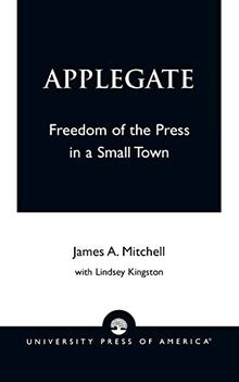 Applegate: Freedom of the Press in a Small Town