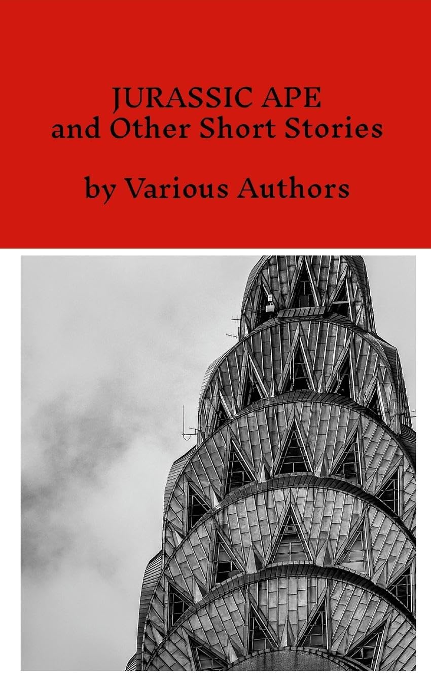 JURASSIC APE: and Other Short Stories