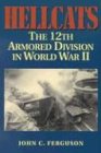 Hellcats: The 12th Armored Division in World War II (Military History of Texas Series, 4, Band 4)