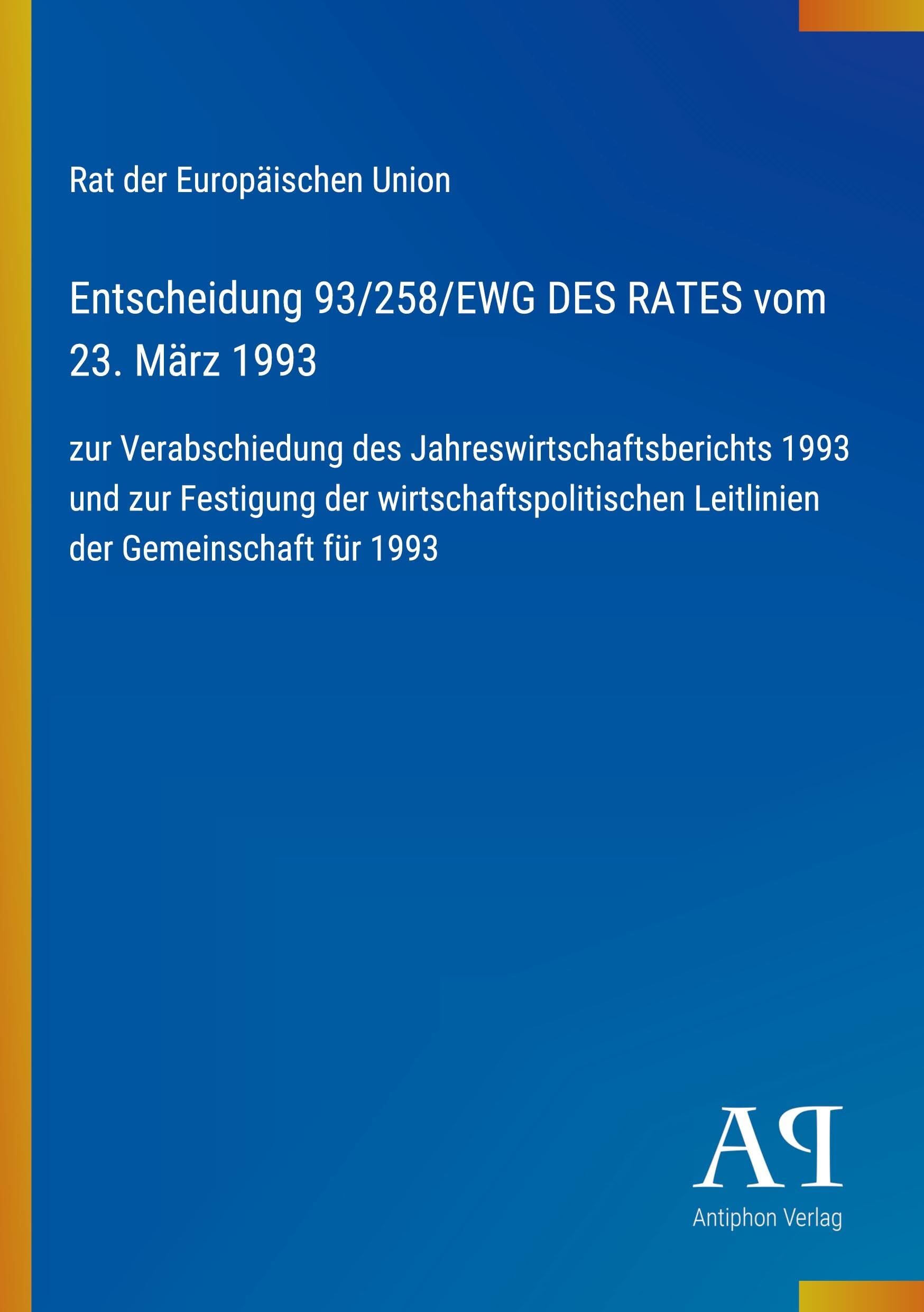 Entscheidung 93/258/EWG DES RATES vom 23. März 1993