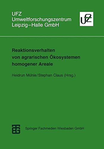 Reaktionsverhalten von Agrarischen Ökosystemen Homogener Areale (Umweltforschungszentrum Leipzig-Halle GmbH)