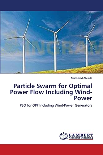 Particle Swarm for Optimal Power Flow Including Wind-Power: PSO for OPF Including Wind-Power Generators