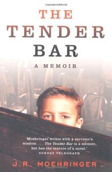 Tender Bar: A Memoir