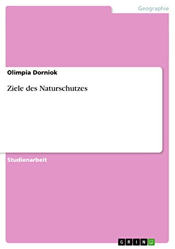 Ziele des Naturschutzes