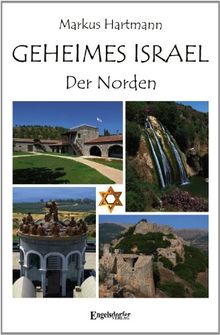 Geheimes Israel: Der Norden