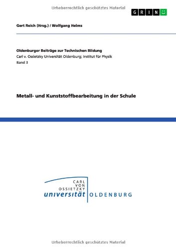 Metall- und Kunststoffbearbeitung in der Schule