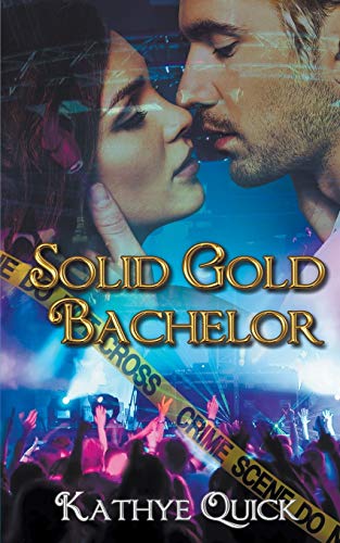 Solid Gold Bachelor (Bachelors Three Series, Band 2)