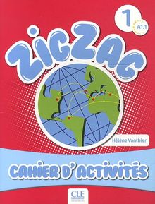 Zigzag A1.1 : cahier d'activités