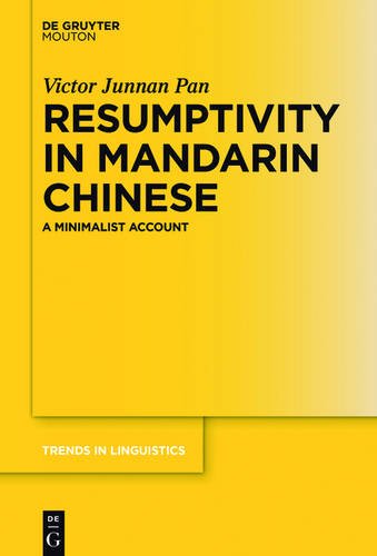 Resumptivity in Mandarin Chinese: A Minimalist Account (Trends in Linguistics. Studies and Monographs [TiLSM], Band 298)
