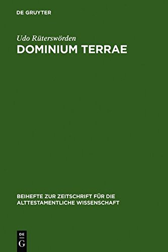 dominium terrae: Studien zur Genese einer alttestamentlichen Vorstellung (Beihefte zur Zeitschrift für die alttestamentliche Wissenschaft, Band 215)