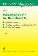Wirtschaftsrecht für Betriebswirte