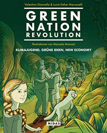 Green Nation Revolution - Klimajugend, grüne Ideen, New Economy (Midas Collection)