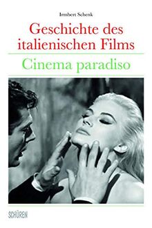 Geschichte des italienischen Films: Cinema Paradiso ?