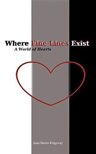 Where Fine Lines Exist: A World Of Hearts