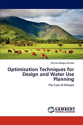 Optimization Techniques for Design and Water Use Planning: The Case of Ethiopia