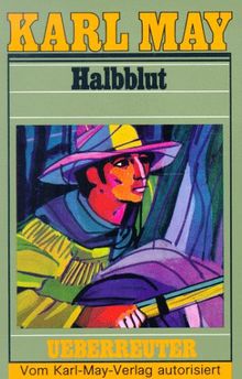 (May, Karl): Karl May Taschenbücher, Bd.38, Halbblut und andere Erzählungen