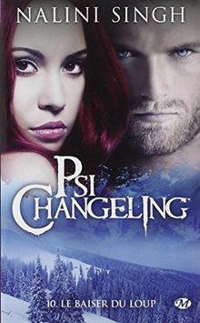 Psi-changeling. Vol. 10. Le baiser du loup