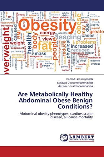 Are Metabolically Healthy Abdominal Obese Benign Conditions?: Abdominal obesity phenotypes, cardiovascular disease, all-cause mortality