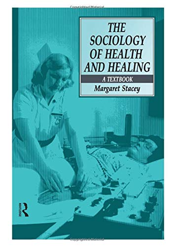 The Sociology of Health and Healing: A Textbook