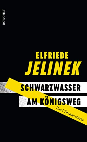 Schwarzwasser Am Königsweg - Elfriede Jelinek Gebunden