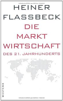 Die Marktwirtschaft des 21. Jahrhunderts