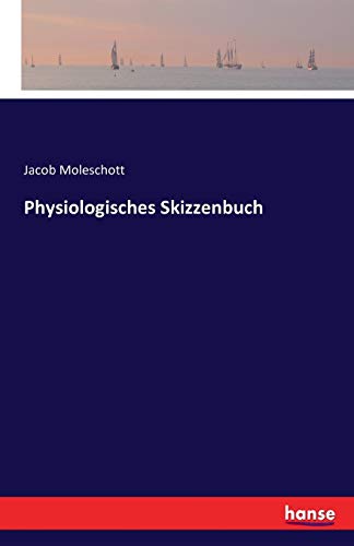 Physiologisches Skizzenbuch - Jacob Moleschott Kartoniert (TB)